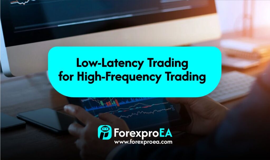 Low Latency for HFT